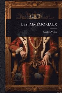 bokomslag Les ImmÃ(c)moriaux