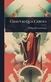 bokomslag Chautauqua Carols