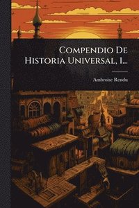 bokomslag Compendio De Historia Universal, 1...