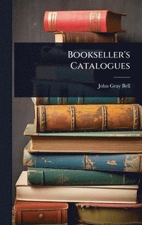 bokomslag Bookseller's Catalogues