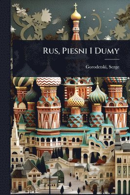 bokomslag Rus, Piesni I Dumy