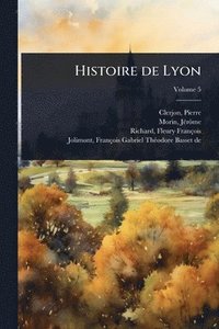 bokomslag Histoire de Lyon