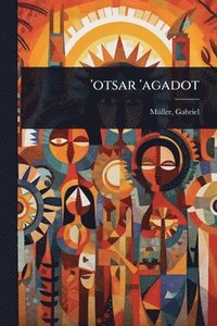 bokomslag 'otsar 'agadot