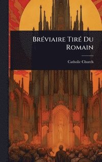 bokomslag BrÃ(c)viaire TirÃ(c) Du Romain