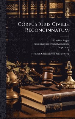 bokomslag Corpus Iuris Civilis Reconcinnatum