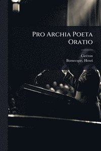 bokomslag Pro Archia Poeta Oratio