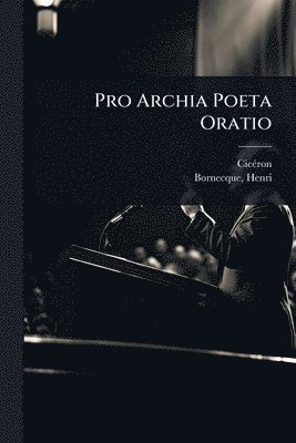 bokomslag Pro Archia Poeta Oratio