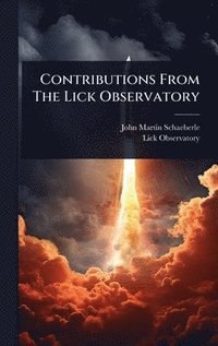 bokomslag Contributions From The Lick Observatory