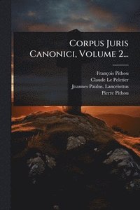 bokomslag Corpus Juris Canonici, Volume 2...