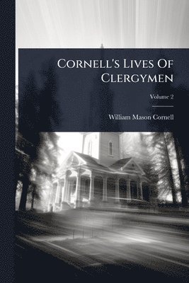 bokomslag Cornell's Lives Of Clergymen