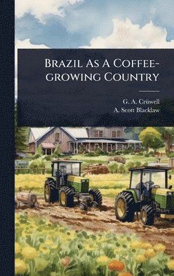 bokomslag Brazil As A Coffee-growing Country