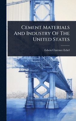 Cement Materials And Industry Of The United States