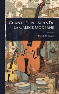 bokomslag Chants Populaires De La Grlece Moderne