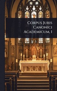 bokomslag Corpus Juris Canonici Academicum, 1