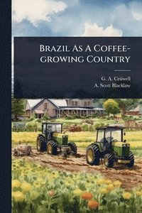 bokomslag Brazil As A Coffee-growing Country