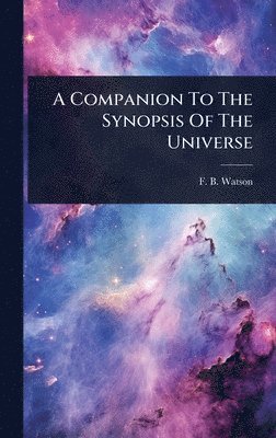 bokomslag Companion To The Synopsis Of The Universe