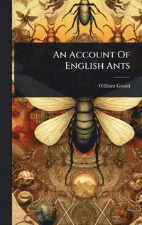 bokomslag Account Of English Ants
