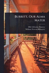 bokomslag Burritt, Our Alma Mater