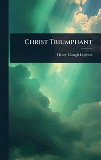 bokomslag Christ Triumphant