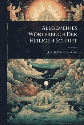 bokomslag Allgemeines Wörterbuch Der Heiligen Schrift