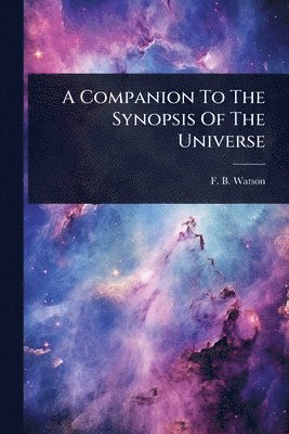 bokomslag Companion To The Synopsis Of The Universe