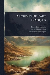 bokomslag Archives De L'art Français