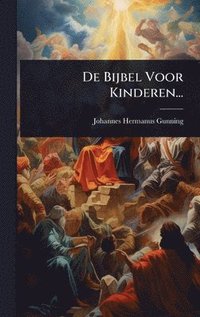 bokomslag De Bijbel Voor Kinderen...