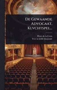 bokomslag De Gewaande Advocaat, Klvchtspel...