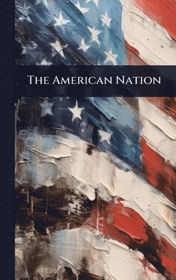 bokomslag American Nation