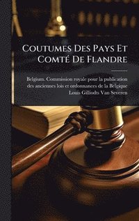 bokomslag Coutumes Des Pays Et ComtÃ(c) De Flandre