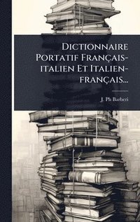 bokomslag Dictionnaire Portatif Français-italien Et Italien-français...