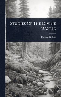bokomslag Studies Of The Divine Master