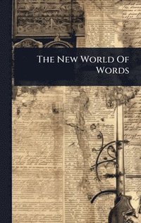 bokomslag New World Of Words