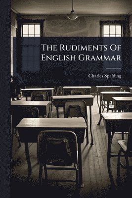 bokomslag Rudiments Of English Grammar