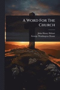 bokomslag Word For The Church