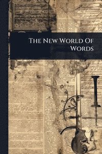 bokomslag New World Of Words