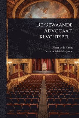 bokomslag De Gewaande Advocaat, Klvchtspel...