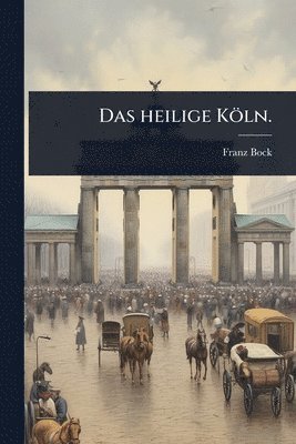 heilige Köln.