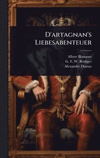 bokomslag D'artagnan's Liebesabenteuer