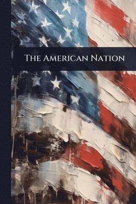 bokomslag American Nation