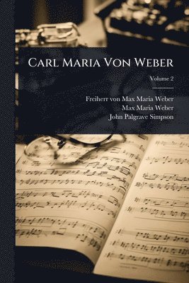 bokomslag Carl Maria Von Weber