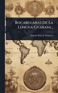 bokomslag Bocabulario De La Lengva Gvarani...