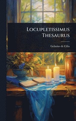 bokomslag Locupletissimus Thesaurus