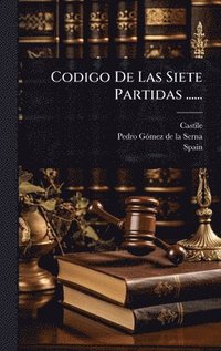 bokomslag Codigo De Las Siete Partidas ......