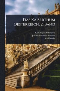 bokomslag Kaiserthum Oesterreich, 2. Band