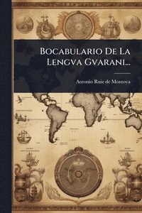 bokomslag Bocabulario De La Lengva Gvarani...
