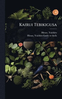 bokomslag Kairui Tebikigusa
