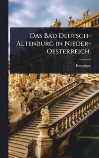 bokomslag Bad Deutsch-Altenburg in Nieder-Oesterreich.