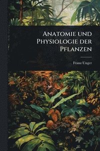 bokomslag Anatomie und Physiologie der Pflanzen