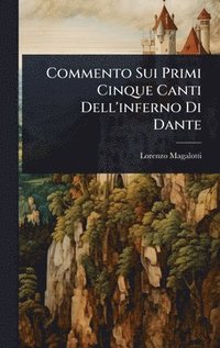 bokomslag Commento Sui Primi Cinque Canti Dell'inferno Di Dante
